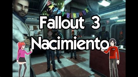 Fallout 3 Gameplay Español Guia Completa 01 Nacimiento YouTube