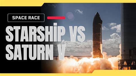 Huge Vehicles Of Space Starship Vs Saturn V Youtube