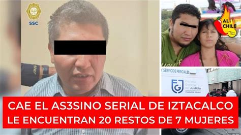 Cae Asesino Serial De Iztacalco Encuentran Restos En Su Casa Youtube