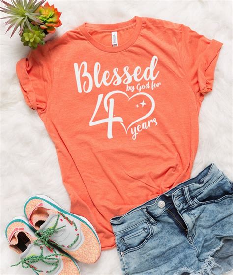 Blessed By God For 40 Years Birthday Shirt 40th Birthday Etsy