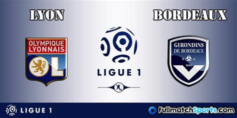 Lyon Vs Bordeaux Full Match Fullmatchsports