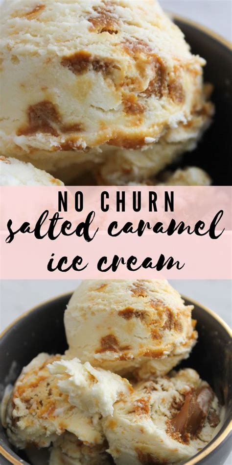 No Churn Salted Caramel Ice Cream In A Bowl With Text Overlay