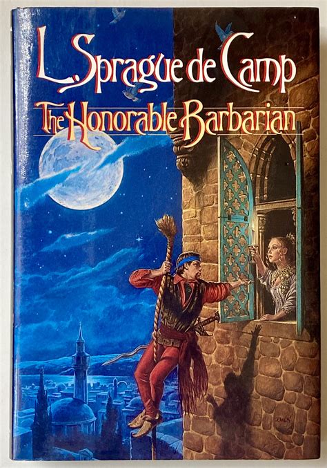 Honorable Barbarian The By Camp L Sprague De Heritage Books