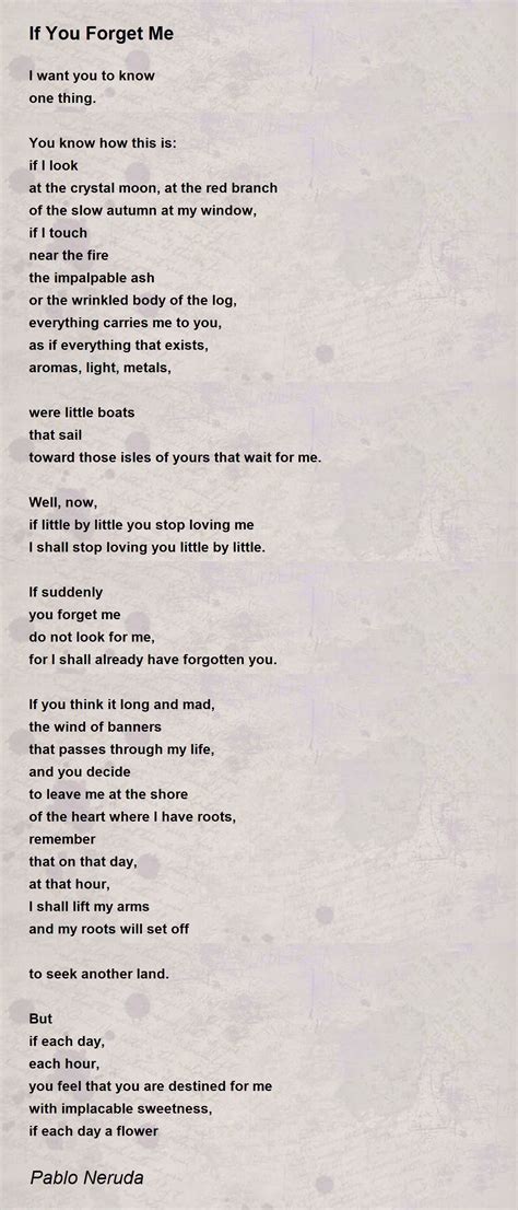 Pablo Neruda Poems If You Forget Me