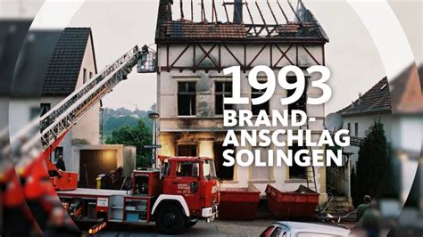 Brandanschlag Solingen Was Geschah Am 29 Mai 1993 Mediathek WDR