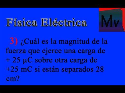 F Sica El Ctrica Ley De Coulomb Ejercicio Youtube