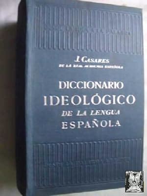 Diccionario Ideologico De La Lengua Espanola First Edition Abebooks