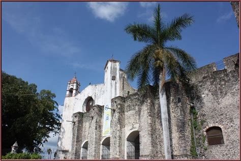 Ex Convento De Santo Domingo De Guzmán Oaxtepec Estado De Morelos