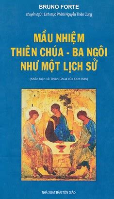 Mầu nhiệm Thiên Chúa Ba Ngôi như một lịch sử