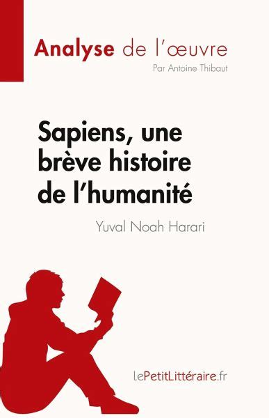 Sapiens une brève histoire de l humanité de Yuval Noah Harari Analyse