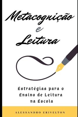 Metacogni O E Leitura Estrat Gias Para O Ensino De Leitura Na Escola