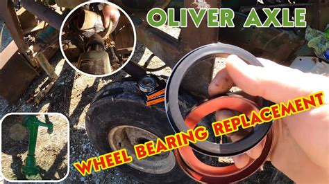 Oliver Tractor Front Axle Bearing And Seal Replacement Youtube