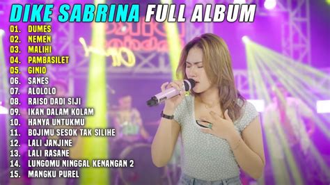 Dike Sabrina Dumes Full Album Terbaru Youtube