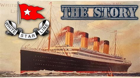 The Story Of The White Star Line Fleet Youtube