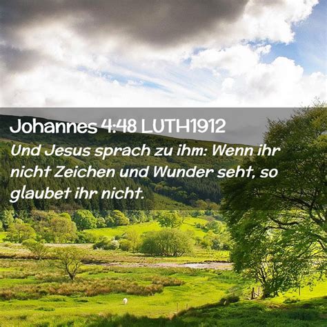 Johannes 4 48 LUTH1912 Und Jesus Sprach Zu Ihm Wenn Ihr Nicht Zeichen