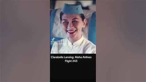 Clarabelle Lansing Aloha Airlines Flight 243 Youtube