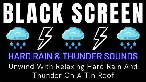 Unwind With Relaxing Hard Rain And Thunder On A Tin Roof Black