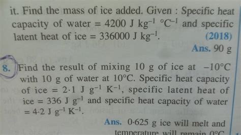 It Find The Mass Of Ice Added Given Specific Heat Capacity Of Water