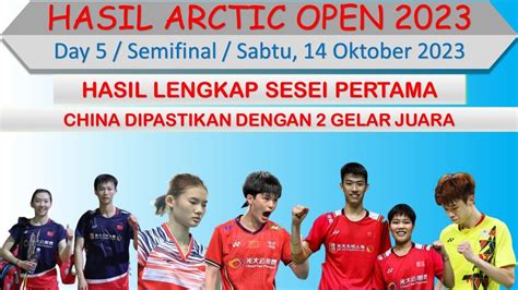 Hasil Arctic Open 2023 Hari Ini DAY 5 Semifinal China Dipastikan