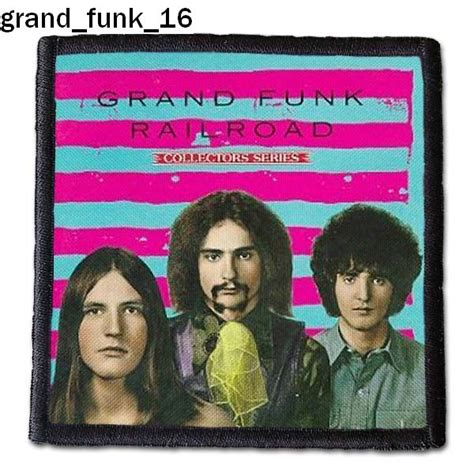 Grand Funk 16 Small Printed Patch King Of Patches