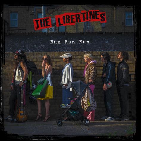 The Libertines Annoncent Un Nouvel Album Avec Le Single Run Run Run