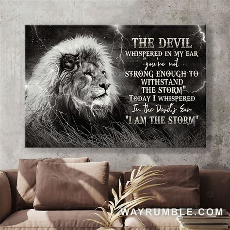 Lion Poster The Devil Whispered In My Ear You Are Not Strong Enough To