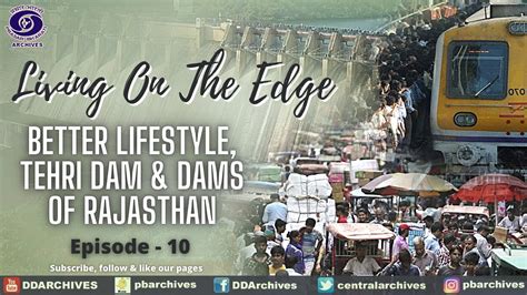 Better Lifestyle, Tehri Dam & Dams of Rajasthan | Living on the Edge ...