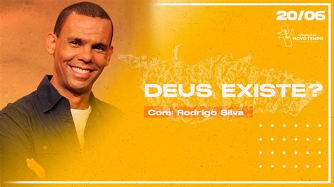 Deus Existe Dr Rodrigo Silva Youtube