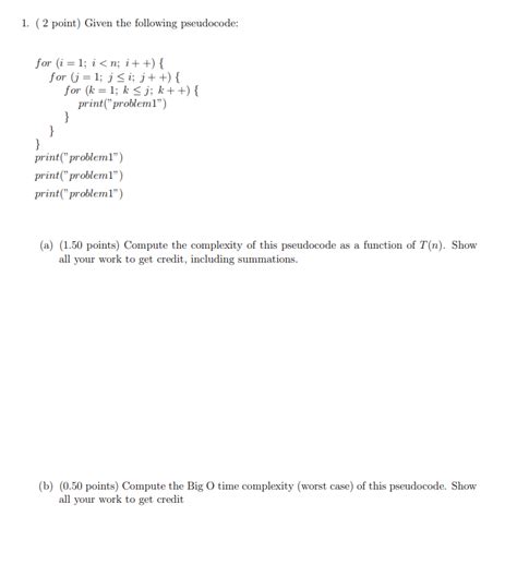 Solved Point Given The Following Pseudocode A Chegg