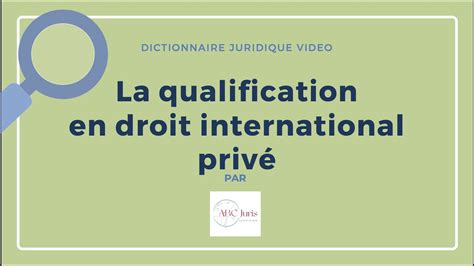 Qualification Juridique En Droit International Priv Youtube