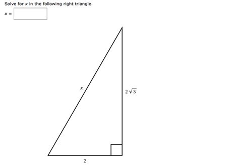 Solved Solve For X In The Following Right Triangle X Chegg