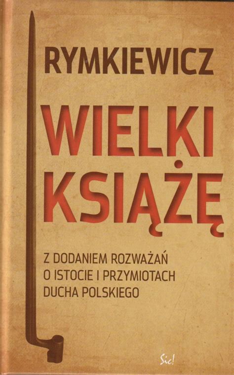 Wielki Książe Z dodaniem rozważań o istocie i Białowieża Kup teraz