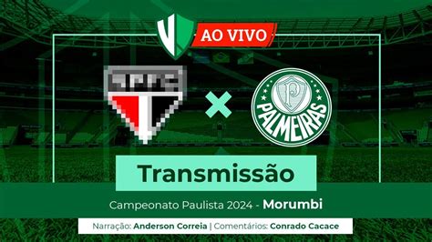 SPFC x Palmeiras Transmissão ao vivo YouTube