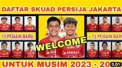 CEK FAKTA Welcome 13 Pemain Baru Berikut Daftar Skuad Persija