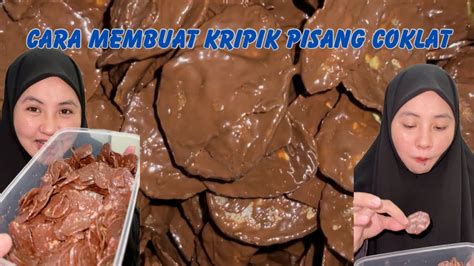 Cara Membuat Kripik Pisang Coklat Garing Cuman Butuh Bahan Saja Youtube