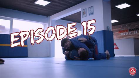 Episode 15 Gracie Barra Rugeley YouTube