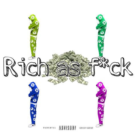 RAF Rich As Fuck Single Album By Fwm Kalebb Apple Music