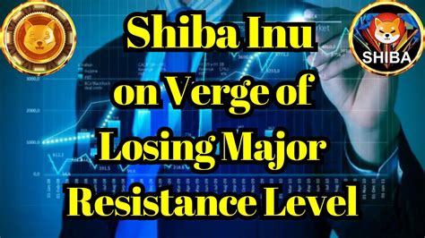 Altcoin Today Shiba Inu Shib On Verge Of Losing Major Resistance