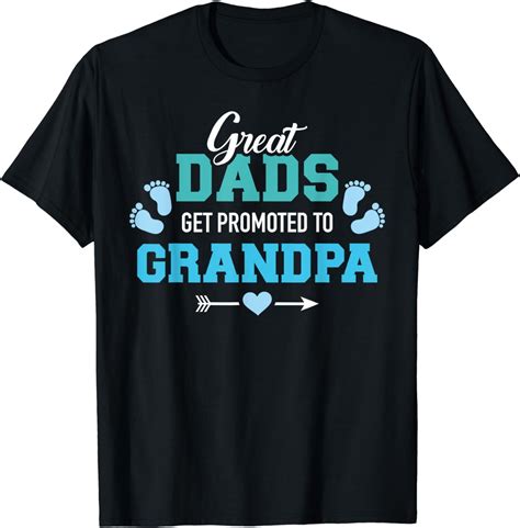 Great Dads Get Promoted To Grandpa T Shirt