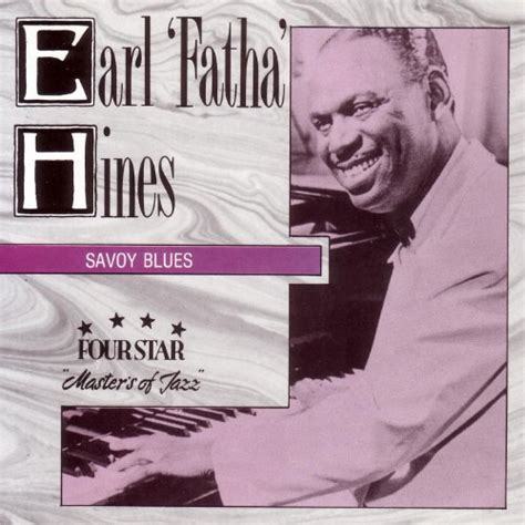 Savoy Blues Earl Fatha Hines Digital Music