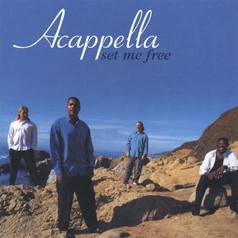 Acappella Set Me Free Lyrics And Tracklist Genius