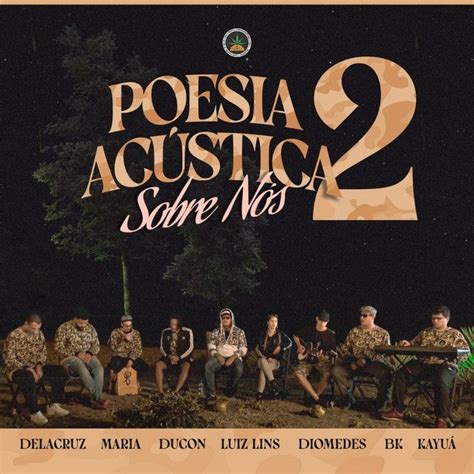 Poesia Acústica 2 Sobre Nós song by Delacruz Maria Ducon Luiz