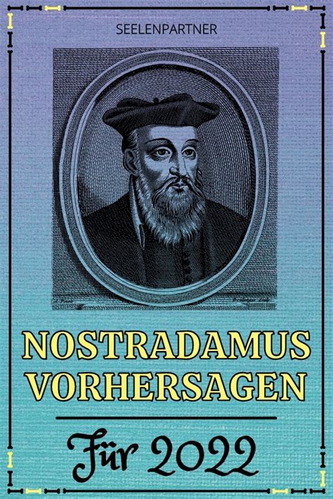 Nostradamus Vorhersagen F R Seelenpartner