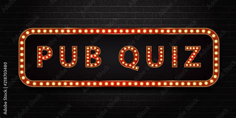 Vector Realistic Isolated Neon Marquee Sign Of Pub Quiz Logo For