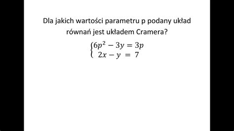 Uk Ad Cramera Dla Jakich Warto Ci Parametru Podany Uk Ad Jest Uk Adem