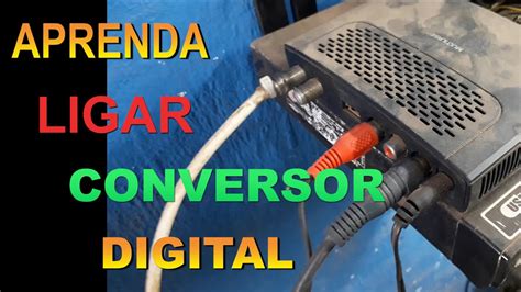 Como Ligar Conversor Digital Na Tv Youtube