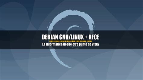 C Mo Instalar Debian Gnu Linux Con Xfce F O R A T