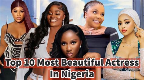 Top 10 Most Beautiful Nollywood Actress In Nigeria 2024 YouTube