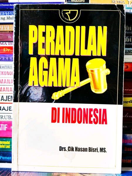 Jual PERADILAN AGAMA DI INDONESIA Drs Cik Hasan Bisri MS Di Lapak TOKO