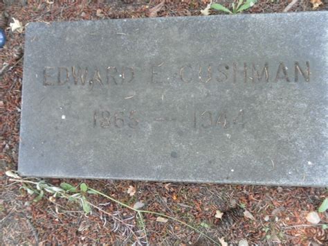 Edward Everett Ed Cushman Find A Grave Memorial